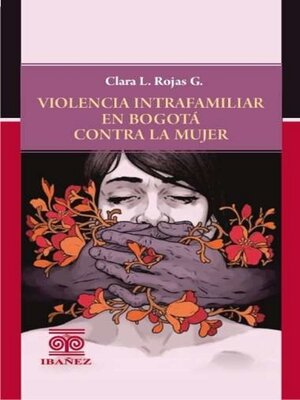cover image of Violencia intrafamiliar en Bogotá contra la mujer
